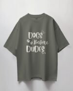 Olive Green Dogs Before Dudes Oversize Tshirt