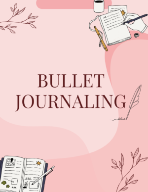 Unlock Your Creativity: The Ultimate Guide To Bullet Journaling